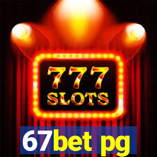 67bet pg